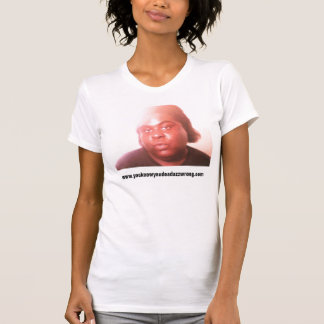 tyramail www.youknowyoudeadazzwrong.com t-shirt