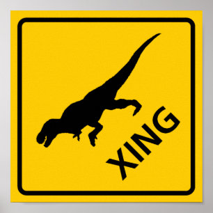 Tyrannosaur Crossing Highway Sign Dinosaur Poster