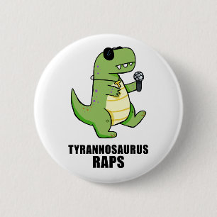 Tyrannosaurus Raps T-Rex Music Pun Button Pin Knapp