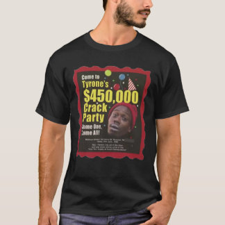 Tyrone Biggums $45000 Crack Party Dave Chappelle T Shirt