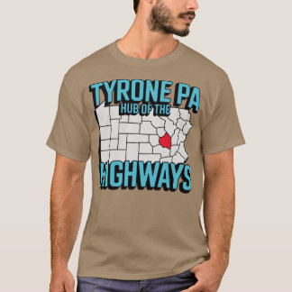 Tyrone PA - Hubben på motorvägarna T Shirt