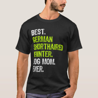 Tysk kortfristig pekare Hund Mamma Rolig hund Älsk T Shirt