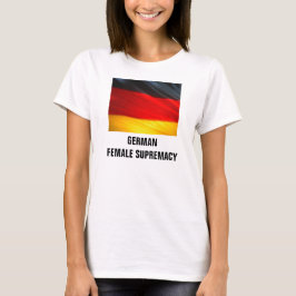 TYSK KVINNLIG SUPREMACY T-SHIRT
