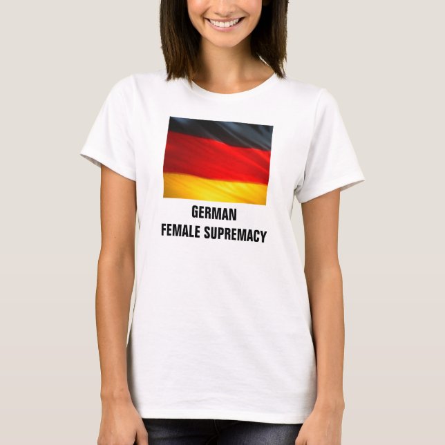 TYSK KVINNLIG SUPREMACY T-SHIRT (Framsida)