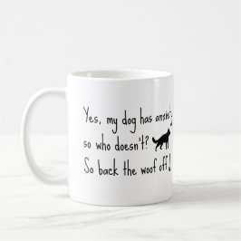 Tysk Schäfer Min Hund Har Ångest Back Woof Off  Kaffemugg