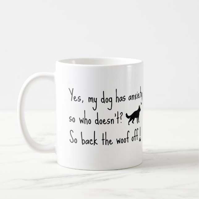Tysk Schäfer Min Hund Har Ångest Back Woof Off  Kaffemugg (Vänster)