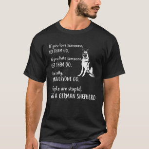 Tysk schepherd Apparel Get A German Shepherd Hund T Shirt