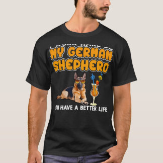 Tysk schepherd German Shepherd " I Work Hard T Shirt
