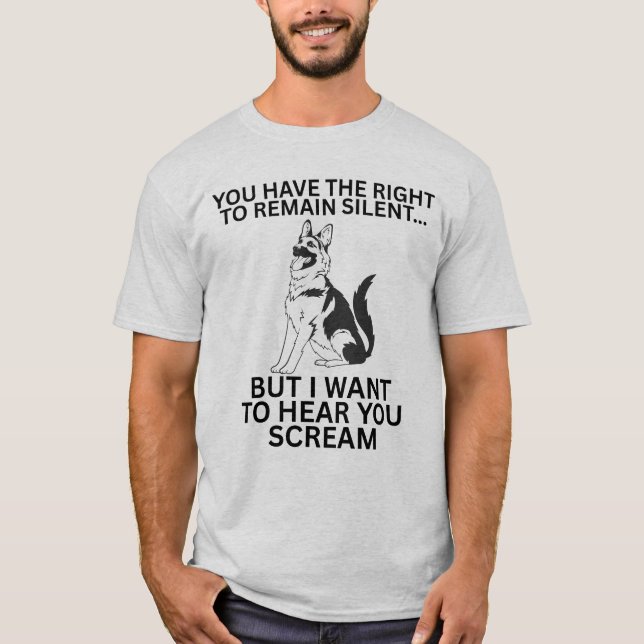 Tysk Shepherd Funny Höger till Remain Silent Parod T Shirt (Framsida)
