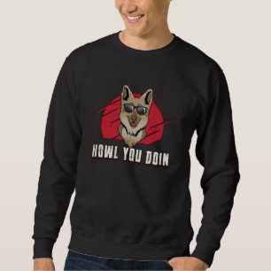 Tysk Shepherd Howl You Doin Hund Vintage Funny Lång Ärmad Tröja