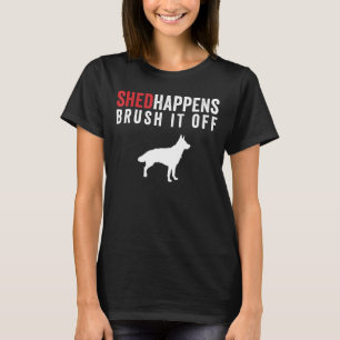 Tysk Shepherd Hund Shed råkar krossa den av Vin T Shirt