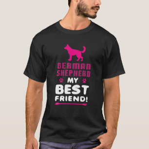 Tysk Shepherd My Best Friend Animal Gift Hund Wom T Shirt