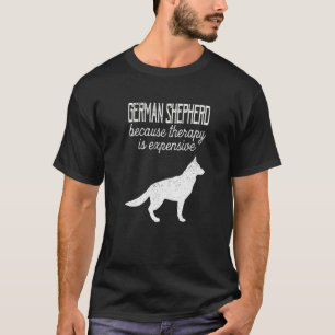 Tysk shepherd Therapy är dyrt adoptivdont Sh T Shirt