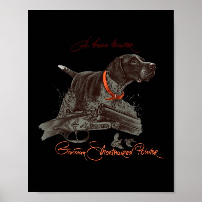 Tysk Shorthar Pointer Shirt Born Hunter Poster (Framsidan)
