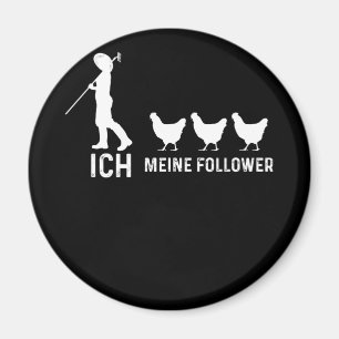 Tysk text "Ich und Meine Follower" kyckling Magnet