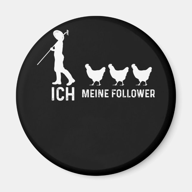 Tysk text "Ich und Meine Follower" kyckling Magnet (Framsidan)