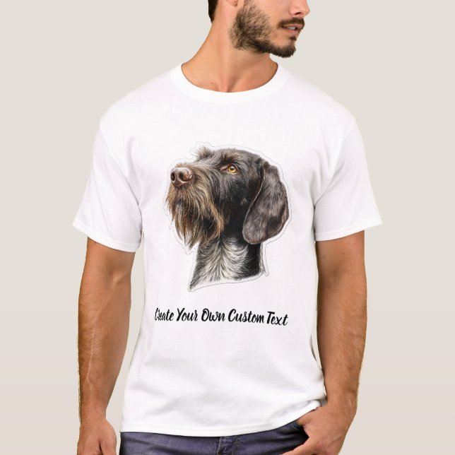 Tysk Wirehaired Pointer Skapa Din Egen Text T Shirt (Framsida)