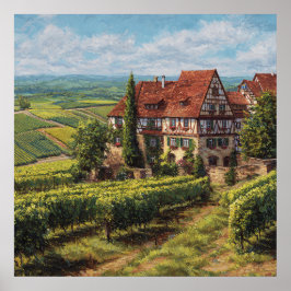 Tyska Fachwerk House & Sunny Vineyards Poster