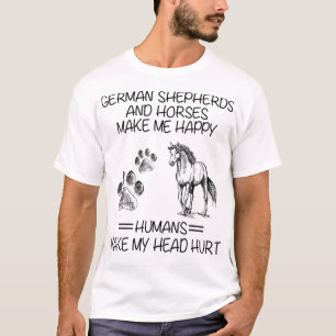 Tyska herrar och hästar gör mig till Lycklig Human T Shirt