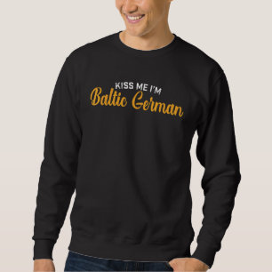 Tyska nationalsången Kiss Me Im Baltic German Lång Ärmad Tröja