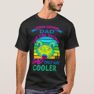 Tyska shefherd Pappa, precis som Normal Pappa Bara T Shirt