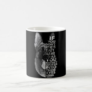 Tyska shepherd du tror inte att de har själar kaffemugg