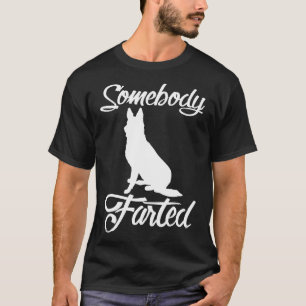 Tyska shepherd For Hundägare Farted T Shirt