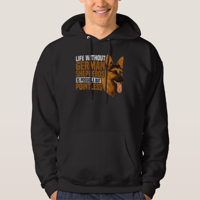 Tyska shepherd Hund Life with German Shepherds Hoodie (Framsida)
