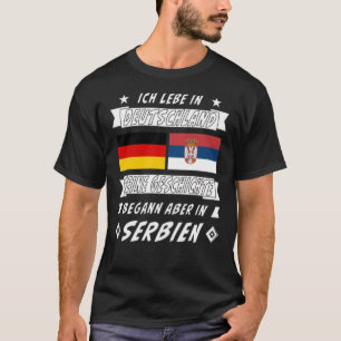 TYSKLAND HISTORIA FÖR SERBIEN T SHIRT