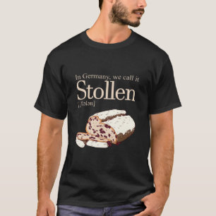 Tysklant kallar vi det Stollen T Shirt