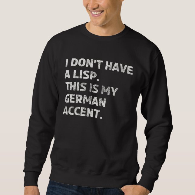 Tyskt accent Lisp-språk Icke modersmålstalare enge Lång Ärmad Tröja (Framsida)