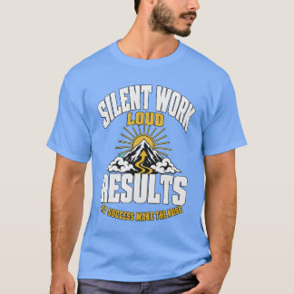 Tyst Arbete Högtalar Resultat Motivationsberg T-Sh T Shirt