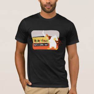 Tyst det där, unge man t shirt