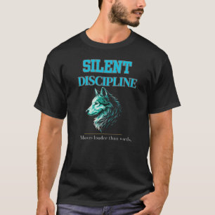 Tyst Disciplin Varg – Elegant Ledarskapsfokus T Shirt