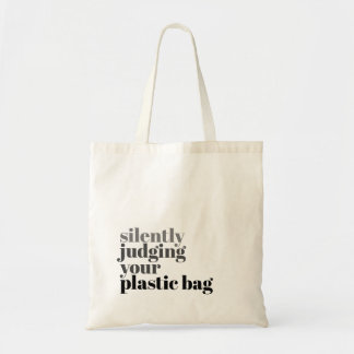 Tyst dömande av din plastpåse tygkasse