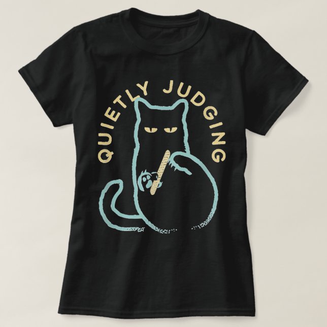 Tyst dömande Novelty Cat Lover Cat Owner T Shirt (Design framsida)
