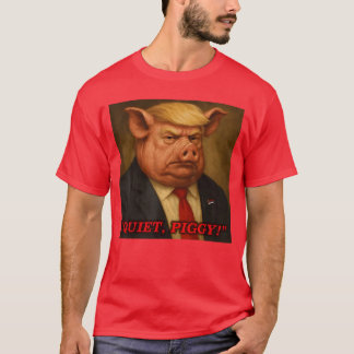 Tyst Grisig Snarkig Politisk Gris Skämt Design ret T Shirt