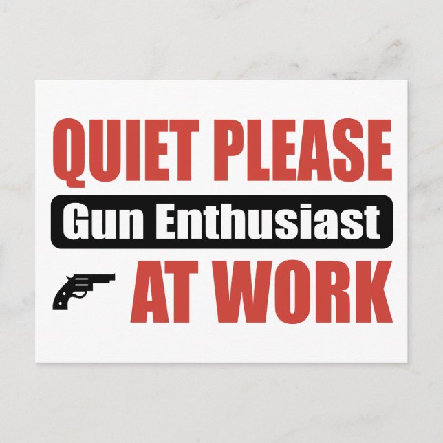 Tyst, Gun-entusiast på jobbet Vykort (Framsida)