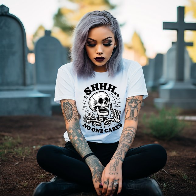 Tyst...Ingen Bryr Sig T Shirt (Skapare uppladdad)