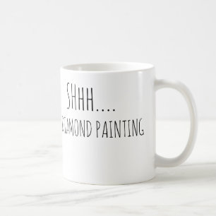 Tyst, jag gör diamantmålning kaffemugg