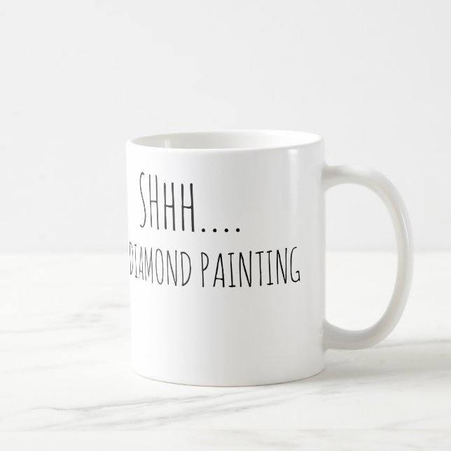 Tyst, jag gör diamantmålning kaffemugg (Höger)