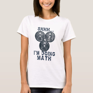 tyst jag gör matte rolig matte älskare gymplattor t shirt