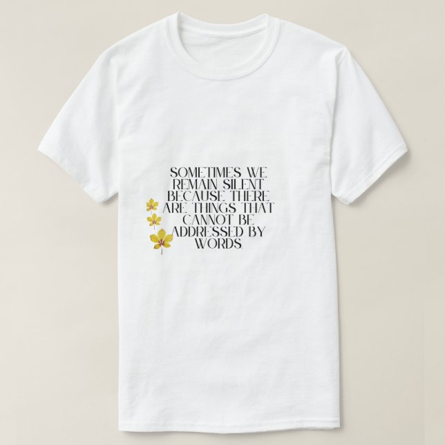 Tyst Känslor - djup offert på otalade föreställnin T Shirt (Design framsida)