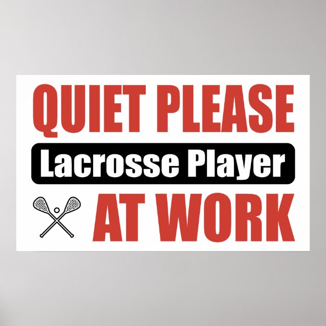 Tyst, Lacrosse Player på jobbet Poster (Framsidan)