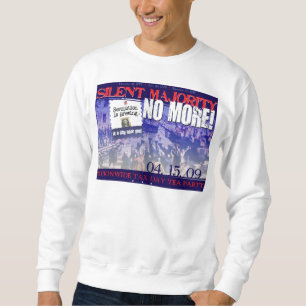 Tyst Majoritet-Inga mer! tröja Sweatshirt
