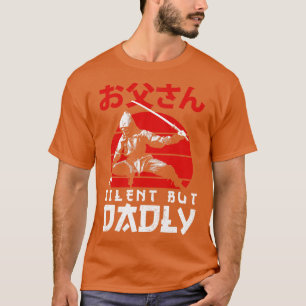 Tyst men Dadly Lycklig Fars dag Pappa T Shirt