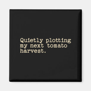 Tyst planerar jag min nästa tomatskörd magnet