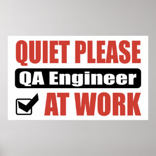 Tyst, QA Ingenjör på arbetsplatsen Poster