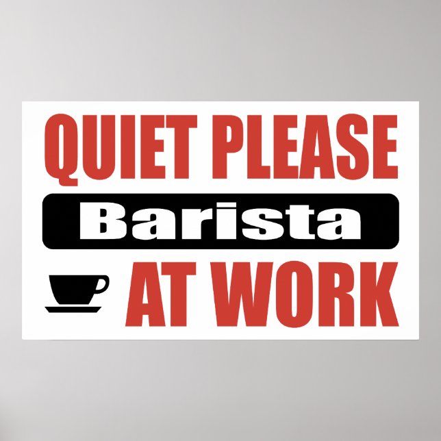 Tyst, se till att Barista är på jobbet Poster (Framsidan)