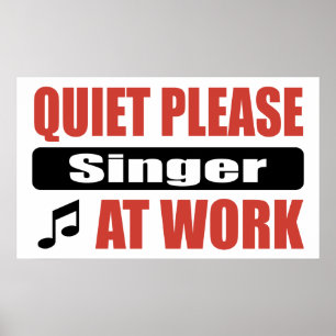 Tyst, singer på jobbet poster